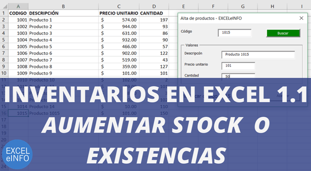 Inventarios en Excel Parte 1.1 – Modificación de productos y aumentar el stock o existencias