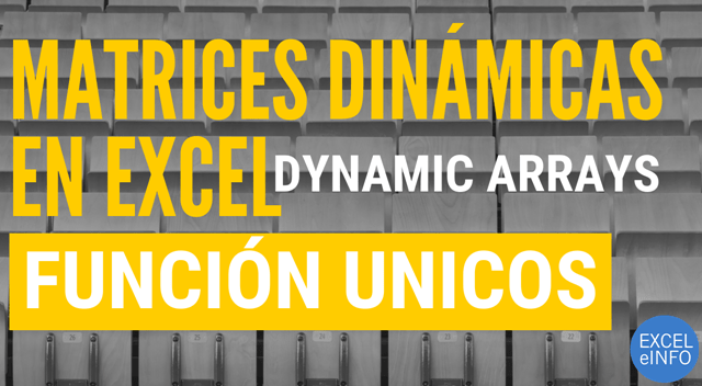 Función UNICOS - Funciones de Matrices Dinámicas en Excel
