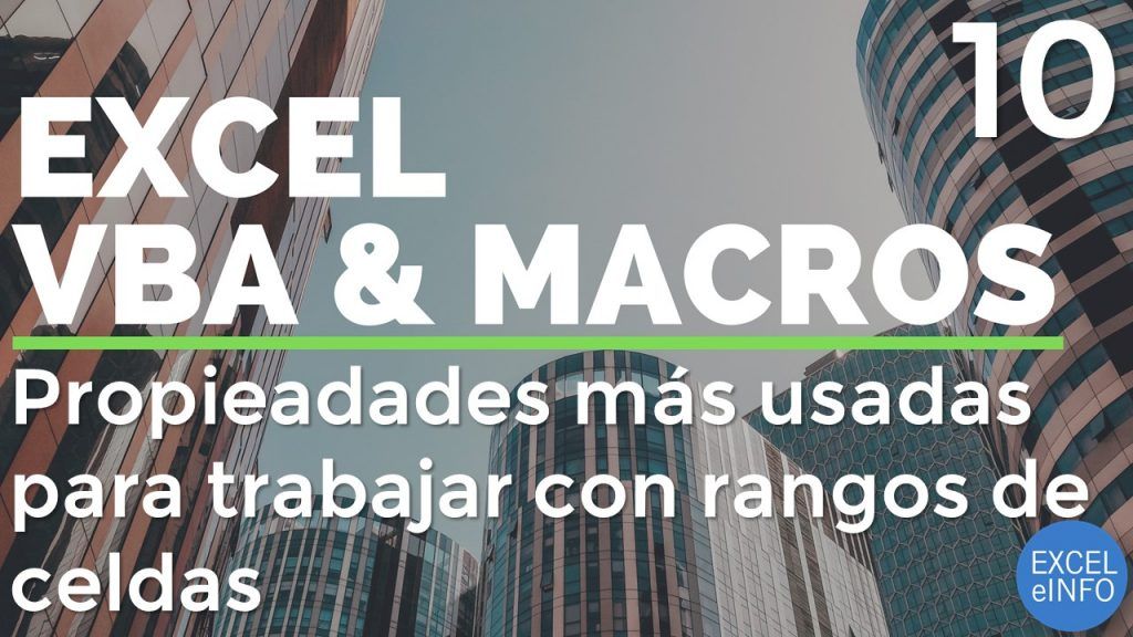 Curso Excel VBA y Macros - Cap. 10 - Propiedades más usadas en rangos de celdas