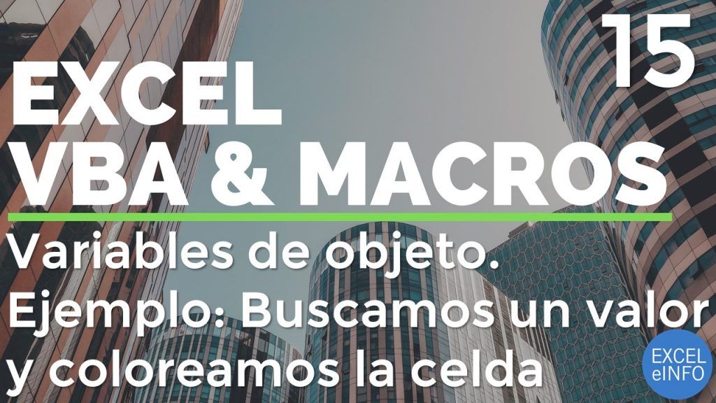 Curso Excel VBA y Macros - Cap. 15 - Variables de objeto y la instrucción SET
