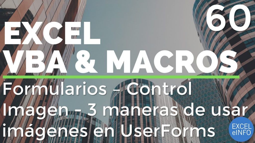 Curso Excel VBA y Macros - Cap. 60 - Formularios - Control Imagen