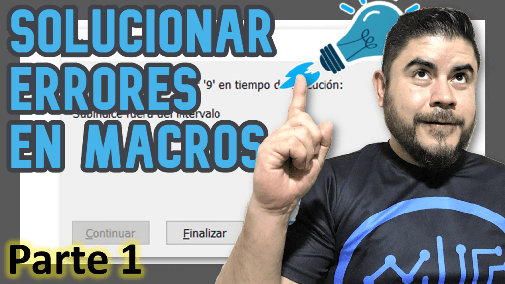 5 errores comunes en Macros [VBA] de Excel y cómo solucionarlos – PARTE 1