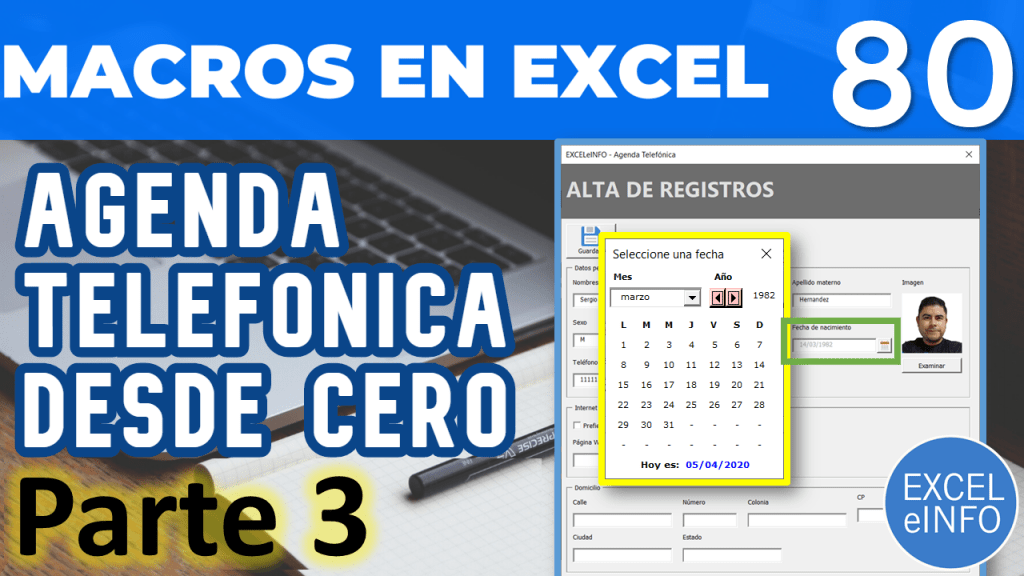 Agenda telefónica PARTE 3 - Insertar calendario, validar texto y números - Curso Excel VBA y Macros - Cap. 80