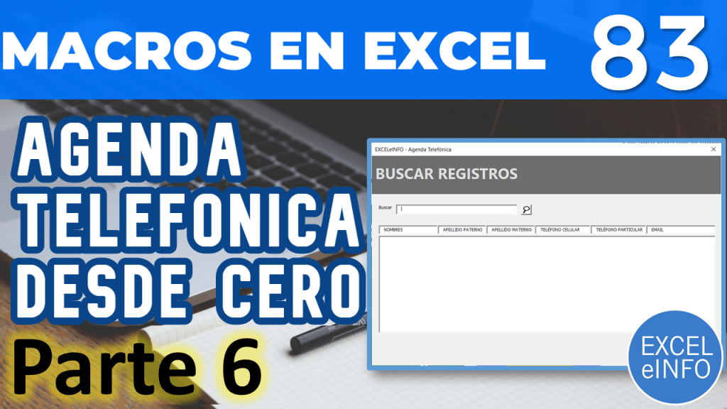 Agenda telefónica PARTE 6 - Diseñando Formulario de Búsqueda - Curso Excel VBA y Macros - Cap. 83