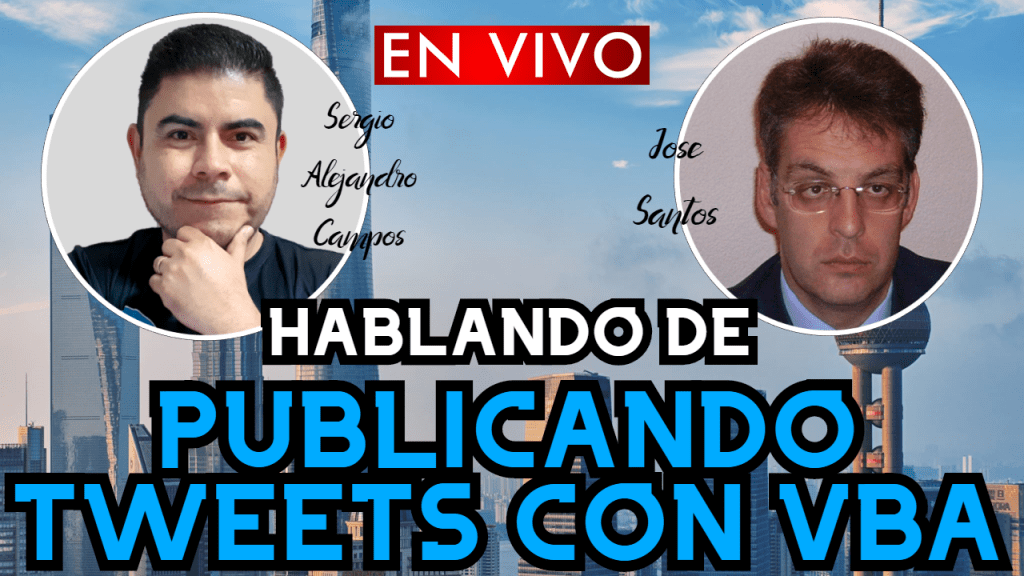 HABLANDO DE COMO PUBLICANDO TWEETS CON VBA