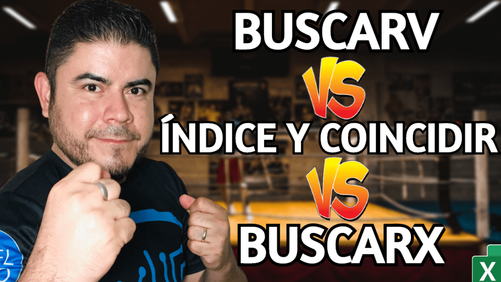 BUSCARV vs ÍNDICE Y COINCIDIR vs BUSCARX EXCEL
