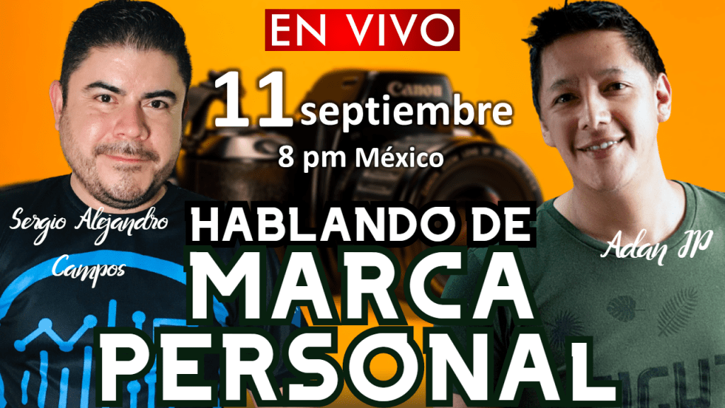 HABLANDO DE MARCA PERSONAL ft. Adán JP de ADNDC TUTORIALES