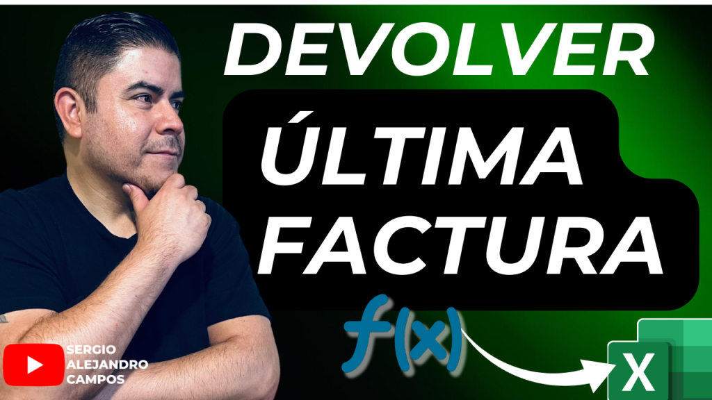 Devolver la última factura en Excel