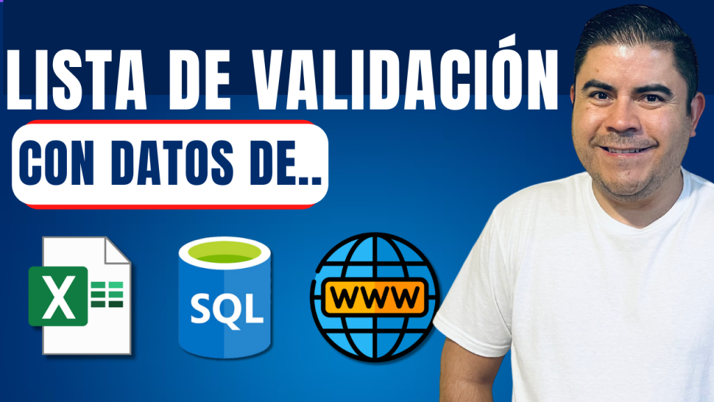 Lista de validación Excel, SQL y Web