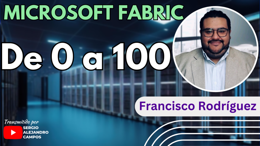 Microsoft Fabric de 0 a 100