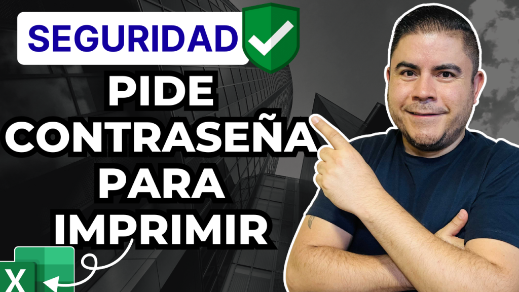 Pedir contraseña antes de imprimir en Excel