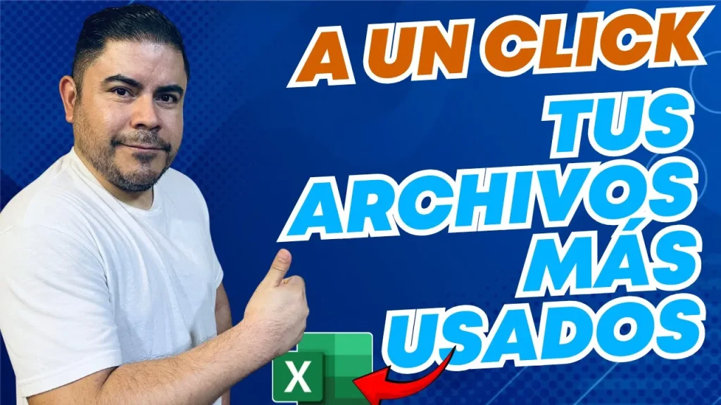 Crear una Tabla en Excel con Vínculos a tus Archivos más usados exceleinfo deztaca