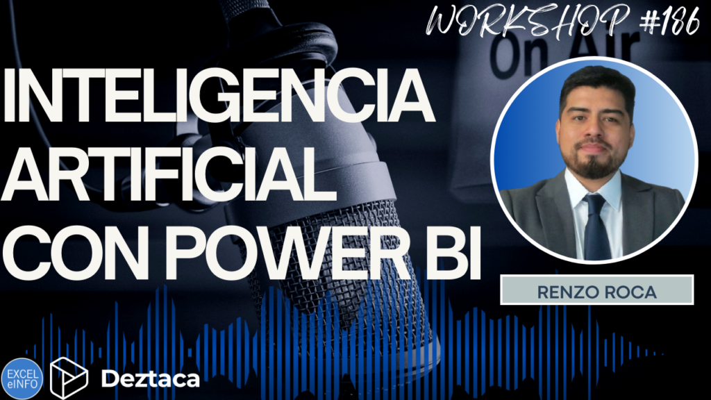 WORKSHOP #186 - INTELIGENCIA ARTIFICIAL CON POWER BI - RENZO ROCA