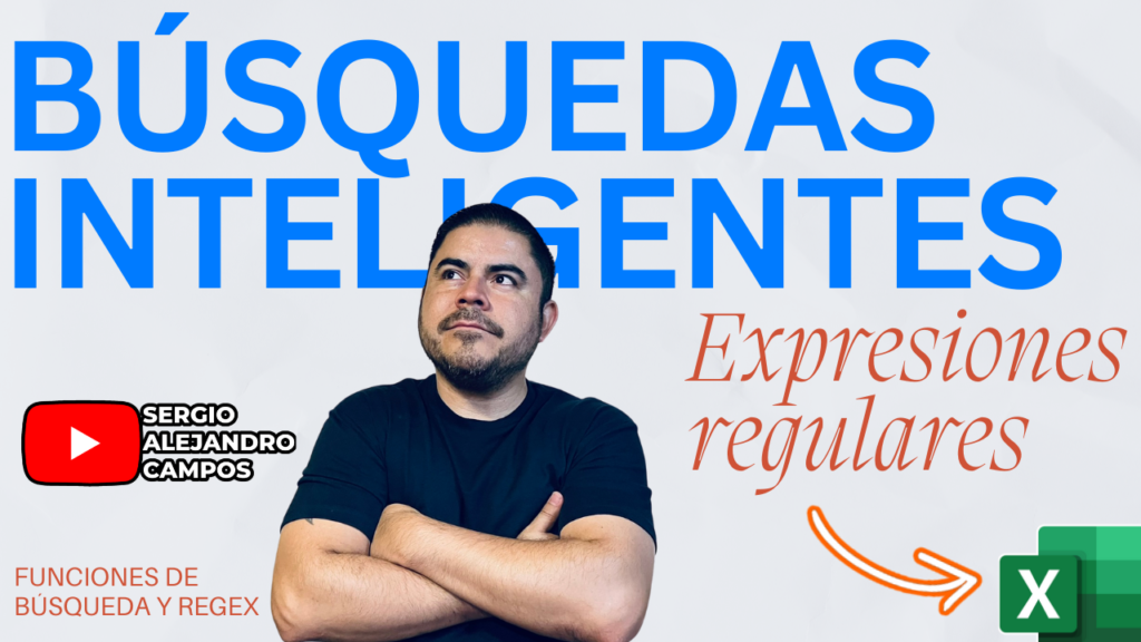 Búsquedas Inteligentes en Excel - Descubre BUSCARX, FILTRAR y las Expresiones Regulares