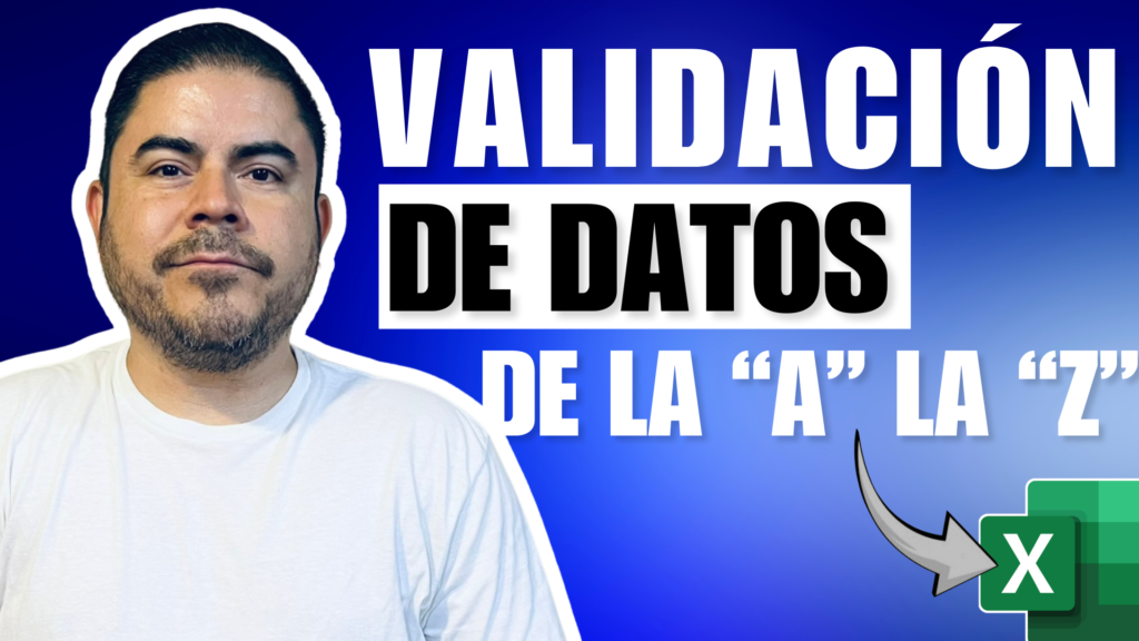 Validación de datos de lo básico a lo avanzado