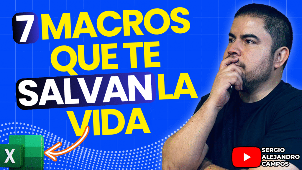 7 Macros que te salvarán la vida en Excel