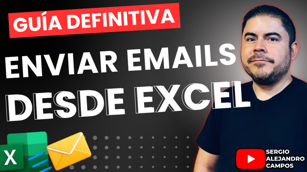 La Guía Definitiva para Enviar Emails desde Excel