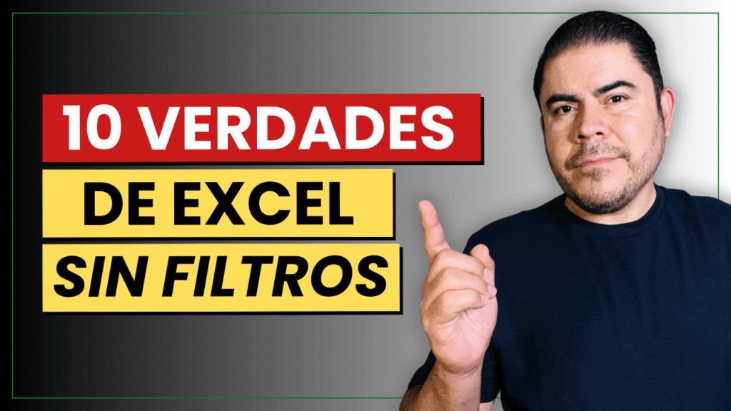 10 verdades incómodas de Excel que nadie se atreve a decir