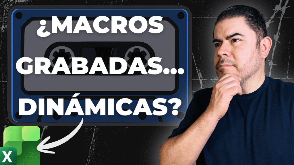 Grabar macros dinámicas con la Grabadora de macros en Excel