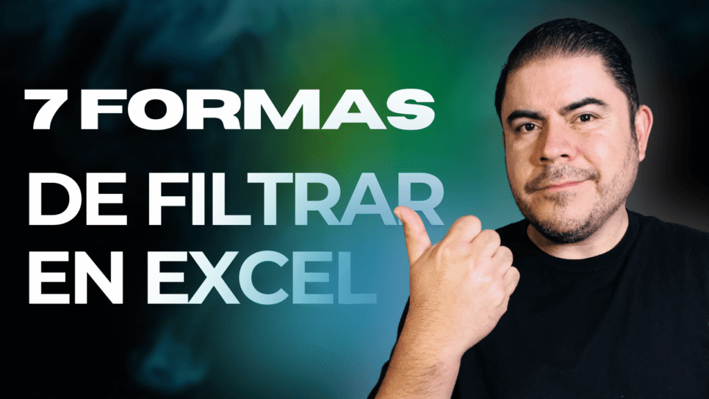 7 maneras de filtrar datos en Excel