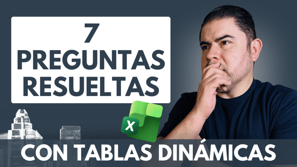 7 preguntas que tu jefe puede hacerte (y se responden con tablas dinámicas en Excel)
