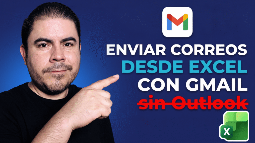 Enviar correos desde Excel sin Outlook usando Gmail o correo de empresa