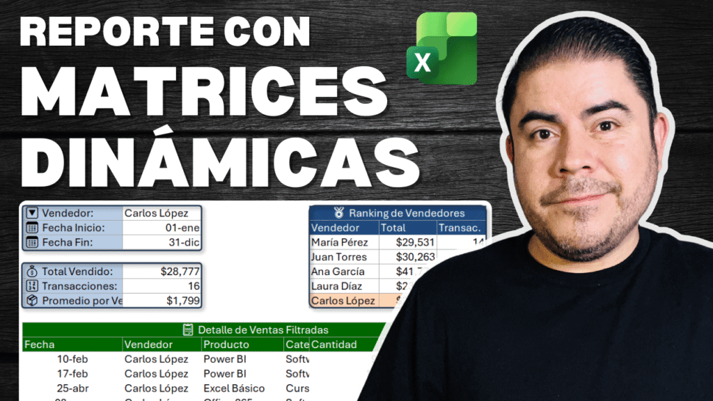 Reporte de ventas 100% con Matrices dinámicas en Excel