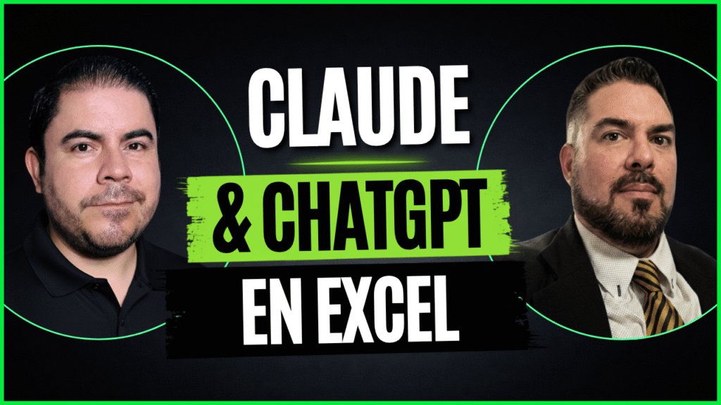 Claude y ChatGPT trabajando dentro de Excel